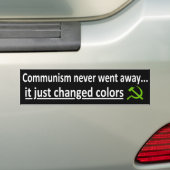 Het communisme is nooit weggegaan... bumpersticker (Op auto)