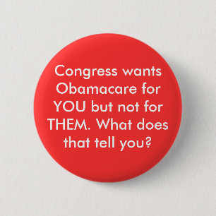 Het Congres wil Obamacare voor jou, maar niet voor Ronde Button 5,7 Cm