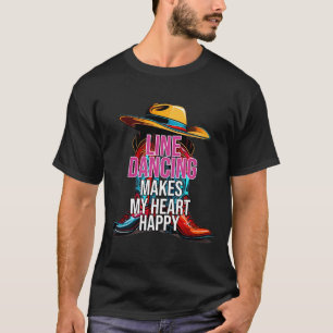 Het dansen van de lijn maakt mijn hart gelukkig la t-shirt