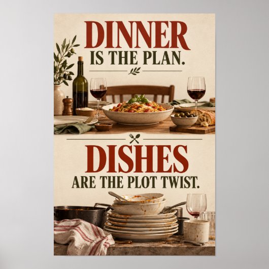 Het diner is het plan. Afwas is de plotwending Kit Poster (Voorkant)