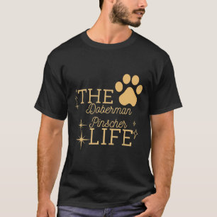Het Doberman Pinscher Life T-shirt