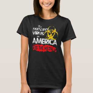 Het dodelijkste virus in Amerika is het mediacanen T-shirt