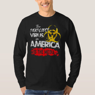 Het dodelijkste virus in Amerika is het mediacanen T-shirt