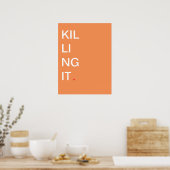 Het doden van het - Motivatie Poster (Keuken)