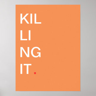 Het doden van het - Motivatie Poster