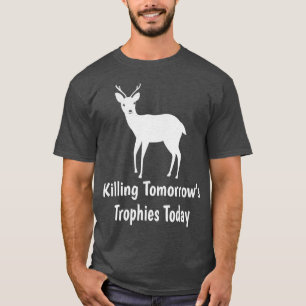 Het doden van Tomorrows Trophies vandaag T-shirt