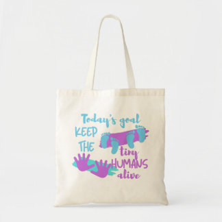 Het doel van vandaag is om de kleine mensen levend tote bag