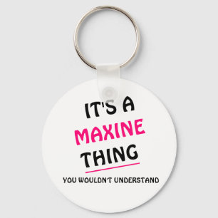 Het doet Maxine u niet begrijpen Sleutelhanger