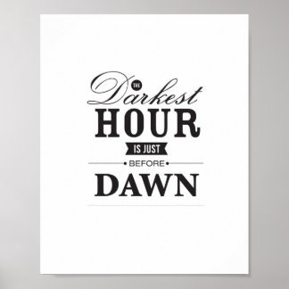 Het donkerste uur is net voor zonsopgang poster