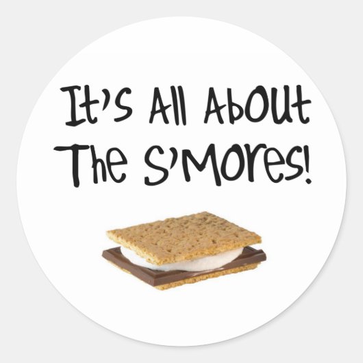 Het draait allemaal om de S'mores Ronde Sticker (Voorkant)