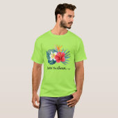 Het droomhemd van de hawaiian. t-shirt (Voorkant volledig)