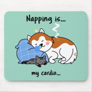 Het dutten is... mijn cardio... slaapdutje muismat