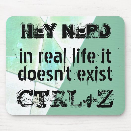 Het echte leven is er niet ongedaan gemaakt, nerd  muismat (Voorkant)