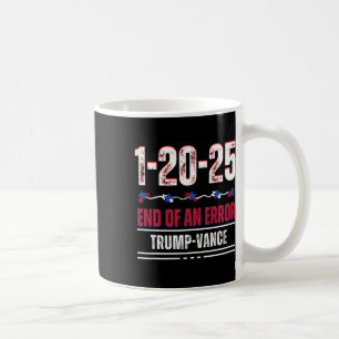 Het Einde Van Een Fout 20 Januari 2025 Trump inaug Koffiemok