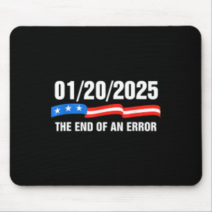 Het einde van een fout 20 januari 2025 Trump Inaug Muismat