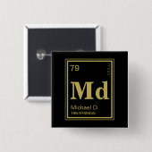 Het element van jou! Aangepaste naam Gold Periodic Vierkante Button 5,1 Cm (Voorkant /achterkant)