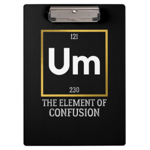 Het element van verwarring T-Shirt Klembord