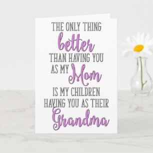 Het enige dat beter is dan jou als mijn moeder te  kaart