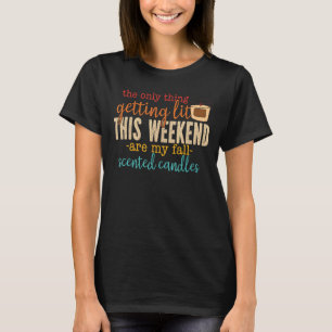Het enige dat dit weekend wordt verlaten is mijn m t-shirt