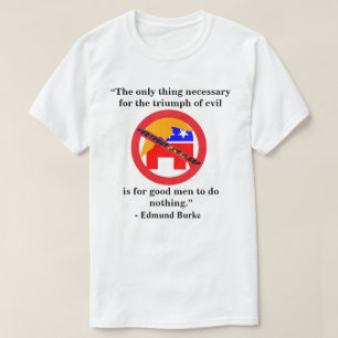 Het enige dat nodig is voor de overwinning van het t-shirt