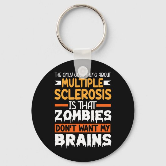 Het enige goede aan multiple sclerose bewustzijn sleutelhanger (Voorkant)