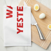 Het enige inspirerend citaat van Easy Day Gisteren Theedoek (Quarter Fold)