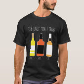 Het enige Man dat ik vertrouw T-shirt (Voorkant)