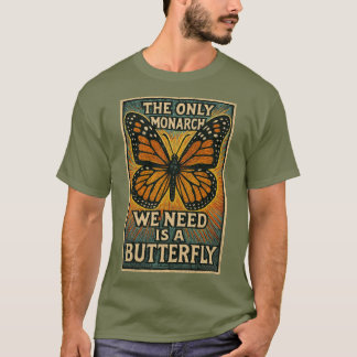 Het enige staatshoofd dat we nodig hebben T-Shirt