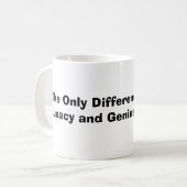 Het enige verschil tussen Lunacy en Genius... Koffiemok (Voorkant links)