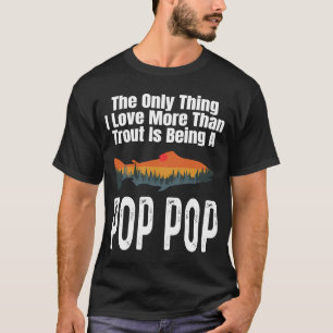 Het enige waar ik meer van houd dan forel is een P T-shirt