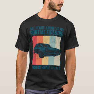 Het enige waar ik om geef is mijn Pontiac GTO en m T-shirt