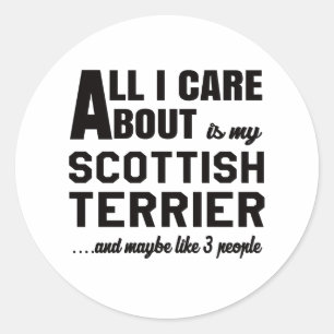 Het enige waar ik om geef is mijn Schotse Terrier. Ronde Sticker