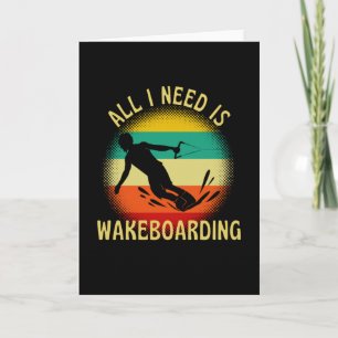 Het enige wat ik nodig heb is een retro wakeboard kaart