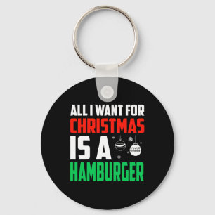 Het enige wat ik voor Kerstmis wil is een hamburge Sleutelhanger