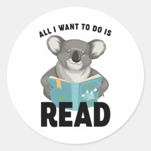 Het enige wat ik wil doen is Shirt Koala lezen, gr Ronde Sticker