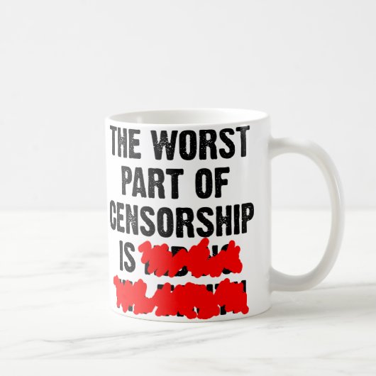 Het ergste deel van Censorship Funny Mug Koffiemok (Rechts)