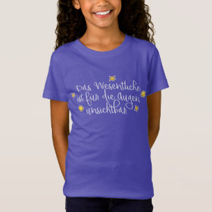 Het essentiële is onzichtbaar voor het oog t-shirt