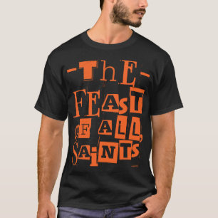Het feest van alle heiligen Katholieke Allerheilig T-shirt