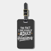 Het feit dat ik een volwassene ben, is hilarisch: bagagelabel (Voorkant verticaal)