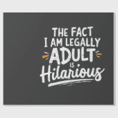 Het feit dat ik een volwassene ben, is hilarisch: cadeaupapier (Vlak)