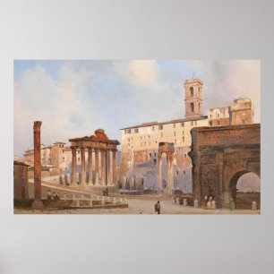 Het Forum Romanum met de boog van Constantijn Poster