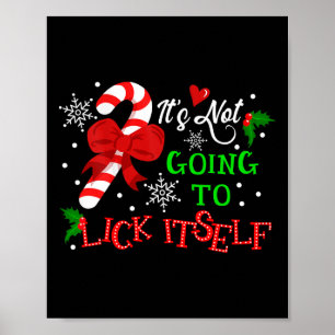 Het gaat niet lukken met Self Candy Cane Christmas Poster
