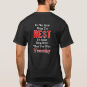 Het gaat niet om het beste. t-shirt (Achterkant)
