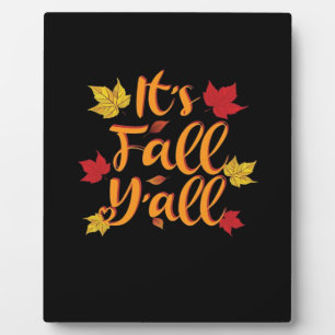 Het gaat om de Herfst Y’all Funny Autumn Basic Cla Fotoplaat