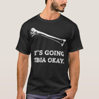 Het gaat om Tibia Oké Funny Radiology XRay Tech Gi T-shirt
