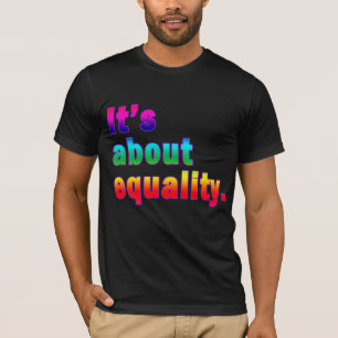 Het gaat over Gay Rights Products T-shirt