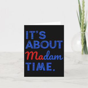 Het gaat over Madam Time Kamala Harris 2024 Presid Kaart