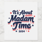 Het gaat over mevrouw tijd Kamala Harris verkiezin Wijn Etiket (Enkel label)