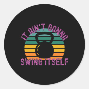 Het gaat zichzelf geen grappig kettlebell werk aan ronde sticker