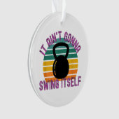 Het gaat zichzelf niet grappig kettlebell werk ornament (voorkant)